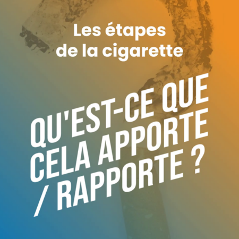 DNF – Les étapes de la cigarette